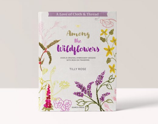 A Love of Cloth & Thread: Among the Wildflowers - Tilly Rose